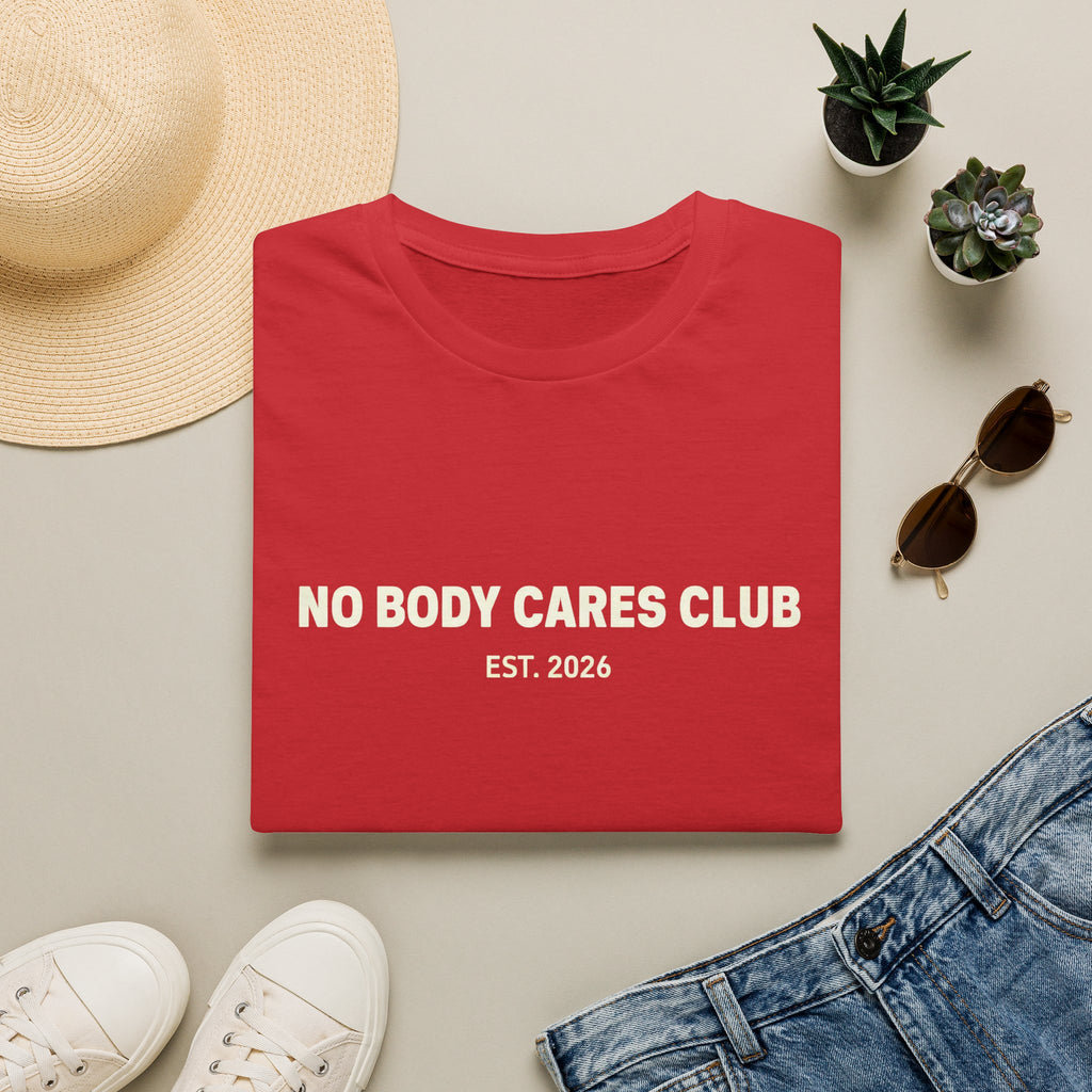 No Body Cares Club T-Shirt | Bold Text Tee, Established 2026