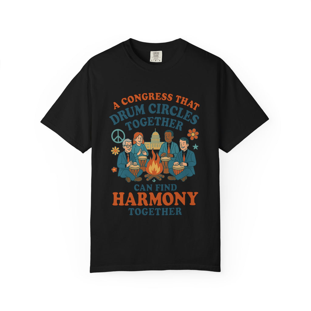 Congress Drum Circles Together Can Find Harmony T-Shirt | Peaceful Protest Graphic Tee