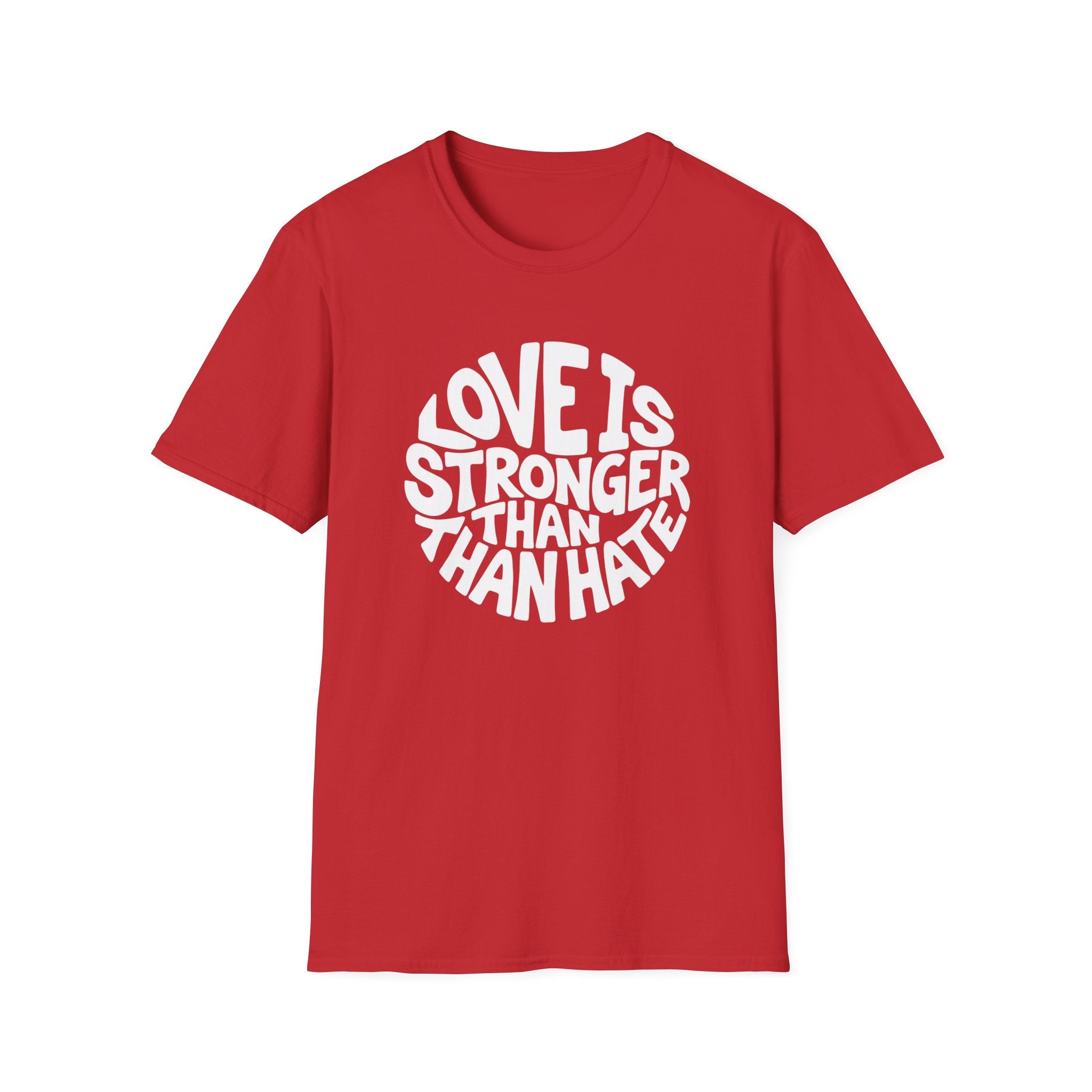 Love Is Stronger Than Hate T-Shirt | Plain Tee, Crewneck Shirt