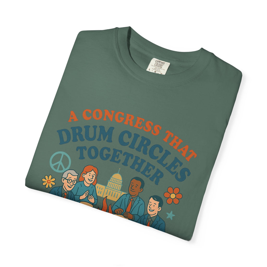 Congress Drum Circles Together Can Find Harmony T-Shirt | Peaceful Protest Graphic Tee