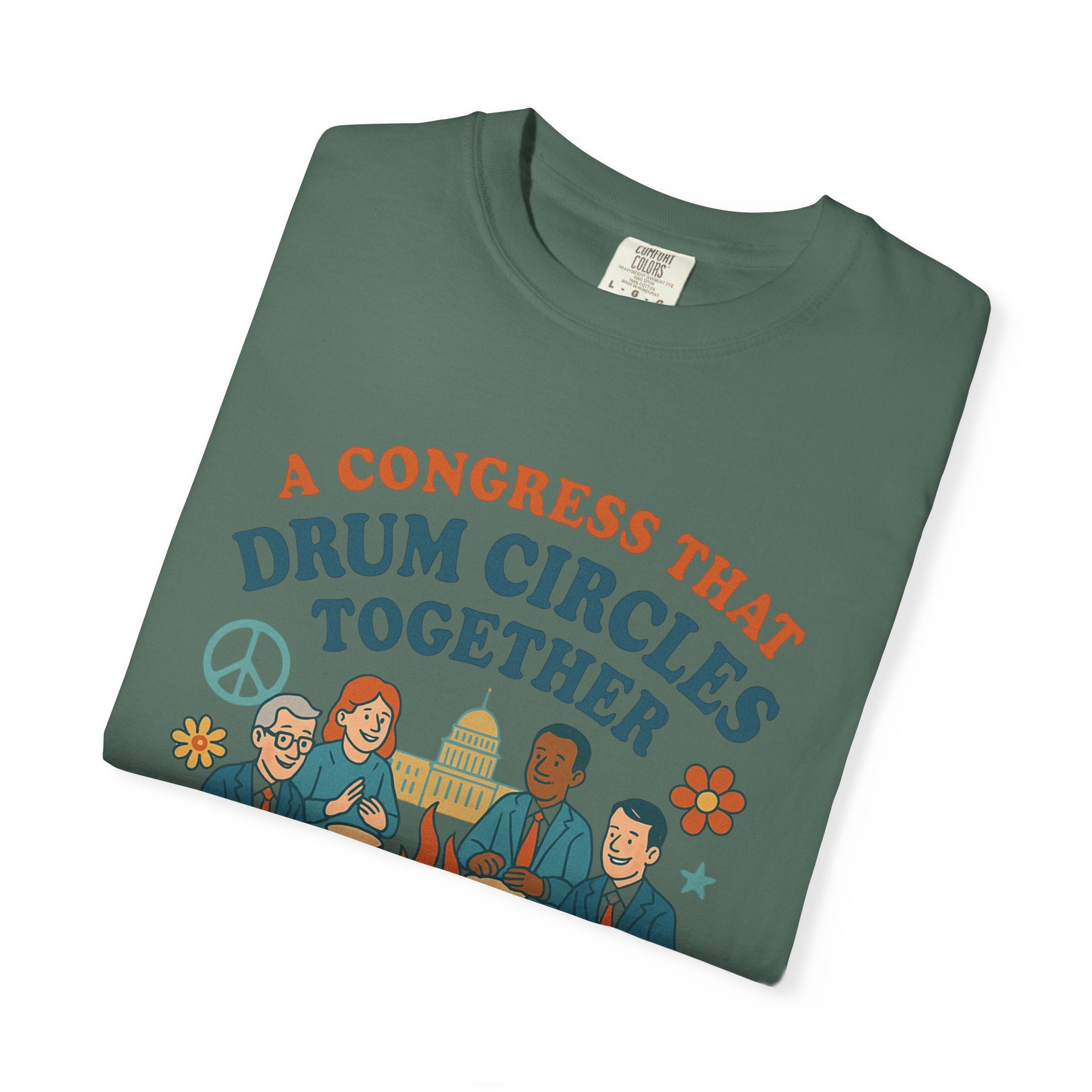 Congress Drum Circles Together Can Find Harmony T-Shirt | Peaceful Protest Graphic Tee