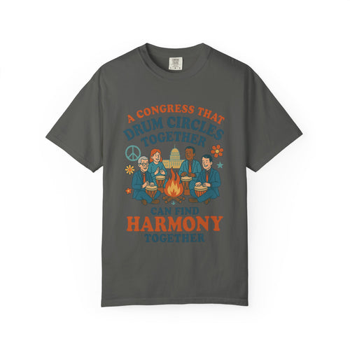 Congress Drum Circles Together Can Find Harmony T-Shirt | Peaceful Protest Graphic Tee