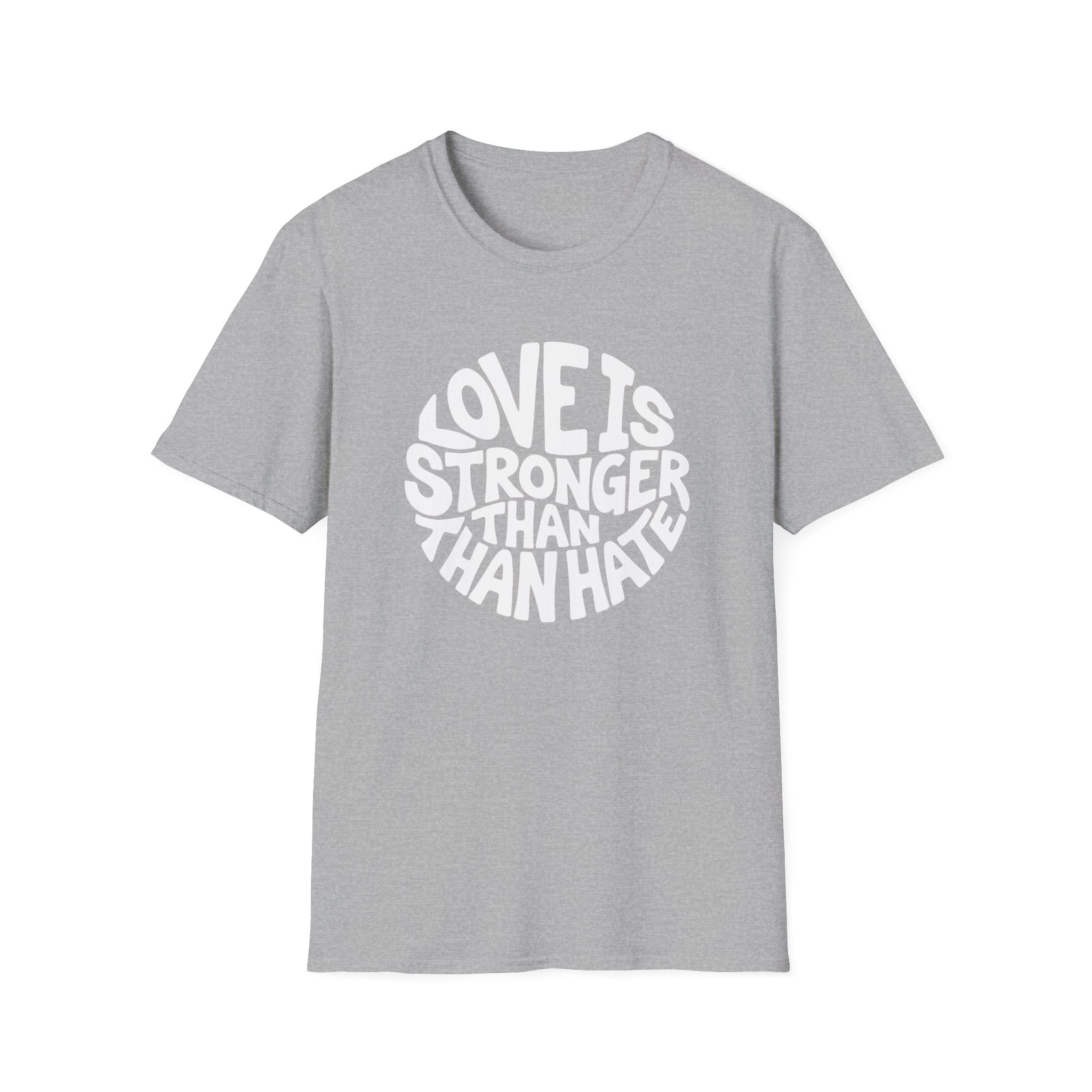 Love Is Stronger Than Hate T-Shirt | Plain Tee, Crewneck Shirt