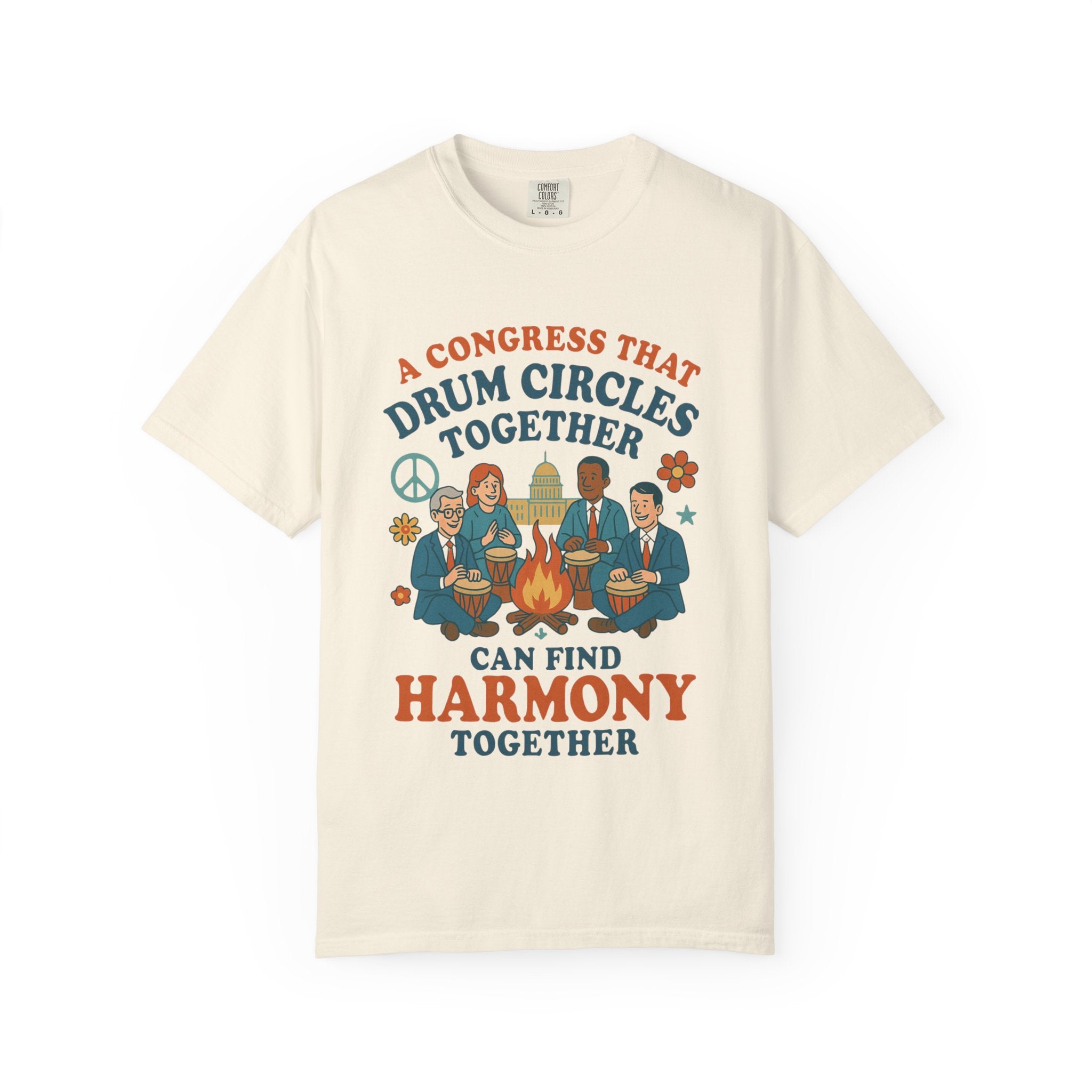 Congress Drum Circles Together Can Find Harmony T-Shirt | Peaceful Protest Graphic Tee